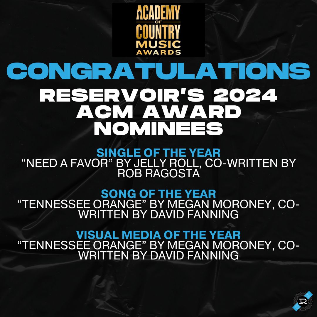 Reservoir Media RESERVOIR WRITERS CONTRIBUTE TO THREE 2024 ACM AWARDS